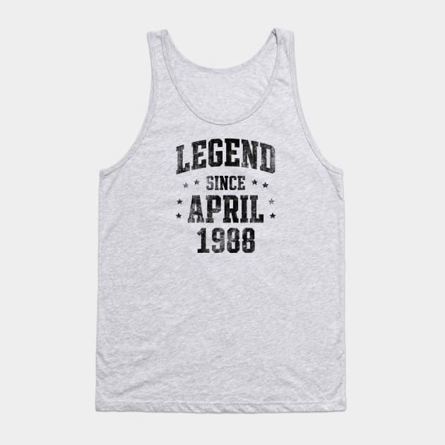 Legend since April 1988 Tank Top by Creativoo